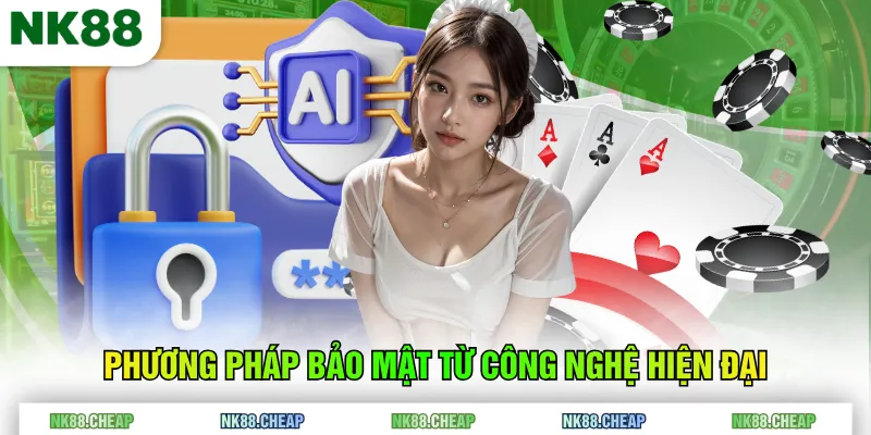 Phương pháp bảo mật từ công nghệ hiện đại